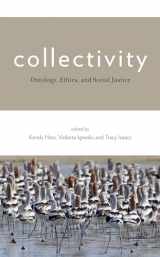 9781786606303-1786606305-Collectivity: Ontology, Ethics, and Social Justice