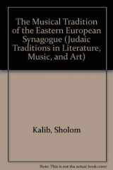 9780815629665-0815629664-The Musical Tradition of the Eastern European Synagogue, Vol. 1: Introduction- History and Definition Text