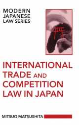 9780198254409-0198254407-International Trade and Competition Law in Japan (Modern Japanese Law Series)