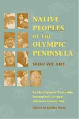 9780806133942-0806133945-Native Peoples of the Olympic Peninsula: Who We Are
