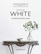 9781784725563-1784725560-The White Home: Inspirational Ideas for Calming Spaces