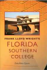 9780813035239-0813035236-Frank Lloyd Wright's Florida Southern College (Florida History and Culture)