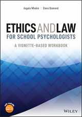 9781119859666-1119859662-Ethics and Law for School Psychologists: A Vignette-based Workbook