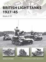 9781782003779-1782003770-British Light Tanks 1927–45: Marks I–VI (New Vanguard, 217)