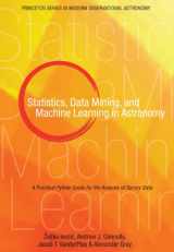 9780691151687-0691151687-Statistics, Data Mining, and Machine Learning in Astronomy: A Practical Python Guide for the Analysis of Survey Data (Princeton Series in Modern Observational Astronomy, 1)