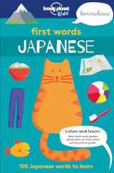 9781787012707-1787012700-Lonely Planet Kids First Words - Japanese: 100 Japanese words to learn