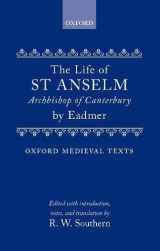 9780198222255-0198222254-The Life of St. Anselm, Archbishop of Canterbury (Oxford Medieval Texts)