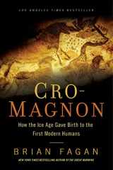 9781608194056-1608194051-Cro-Magnon: How the Ice Age Gave Birth to the First Modern Humans