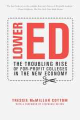 9781620974384-162097438X-Lower Ed: The Troubling Rise of For-Profit Colleges in the New Economy