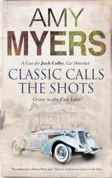 9780727881502-0727881507-Classic Calls the Shots (A Jack Colby, Car Detective Mystery, 2)