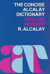 9781602803862-1602803862-The Concise Alcalay Dictionary, English-Hebrew