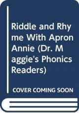 9780606227599-0606227598-Riddle and Rhyme With Apron Annie (Dr. Maggie's Phonics Readers)