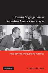 9780521548274-0521548276-Housing Segregation in Suburban America since 1960: Presidential and Judicial Politics
