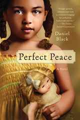 9780312571658-0312571658-Perfect Peace: A Novel
