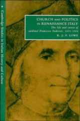 9780521421034-0521421039-Church and Politics in Renaissance Italy: The Life and Career of Cardinal Francesco Soderini, 1453–1524 (Cambridge Studies in Italian History and Culture)