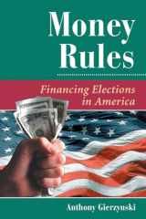 9780813368610-0813368618-Money Rules: Financing Elections in America