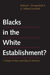 9780300209822-0300209827-Blacks in the White Establishment?: A Study of Race and Class in America