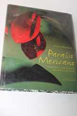 9780609606865-0609606867-Paraiso Mexicano: Gardens, Landscapes, and Mexican Soul