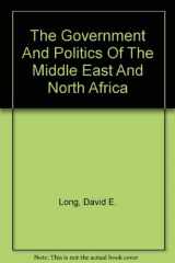 9780813303369-0813303362-The Government And Politics Of The Middle East And North Africa: Second Edition, Revised And Updated
