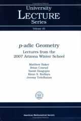 9780821844687-0821844687-$p$-adic Geometry (University Lecture Series, 45)