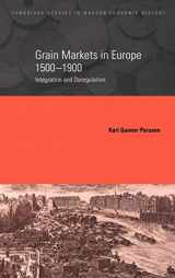 9780521650960-0521650968-Grain Markets in Europe, 1500–1900: Integration and Deregulation (Cambridge Studies in Modern Economic History, Series Number 7)