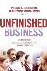 9780470384442-0470384441-Unfinished Business: Closing the Racial Achievement Gap in Our Schools