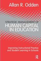 9780415886666-041588666X-Strategic Management of Human Capital in Education: Improving Instructional Practice and Student Learning in Schools