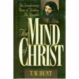 9780805411669-0805411666-The Mind of Christ: The Transforming Power of Thinking His Thoughts