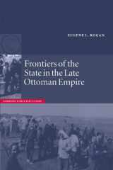9780521892230-0521892236-Frontiers of the State in the Late Ottoman Empire: Transjordan, 1850–1921 (Cambridge Middle East Studies, Series Number 12)