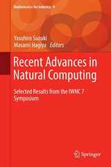 9784431551041-4431551042-Recent Advances in Natural Computing: Selected Results from the IWNC 7 Symposium (Mathematics for Industry, 9)