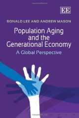 9781848448988-1848448988-Population Aging and the Generational Economy: A Global Perspective