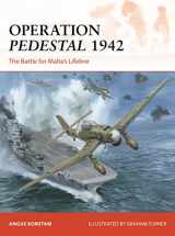 9781472855671-1472855671-Operation Pedestal 1942: The Battle for Malta’s Lifeline (Campaign, 394)