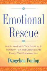 9780143130413-0143130412-Emotional Rescue: How to Work with Your Emotions to Transform Hurt and Confusion into Energy That Empowers You