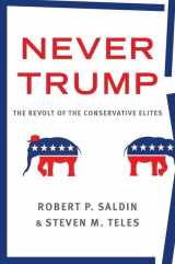 9780190880446-0190880449-Never Trump: The Revolt of the Conservative Elites