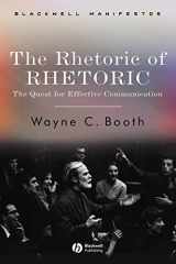 9781405112376-1405112379-The Rhetoric of RHETORIC: The Quest for Effective Communication