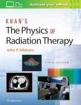9781496397522-1496397525-Khan’s The Physics of Radiation Therapy
