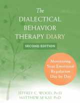 9781684037735-1684037735-The Dialectical Behavior Therapy Diary: Monitoring Your Emotional Regulation Day by Day