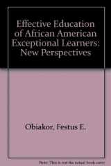 9780890796191-089079619X-Effective Education of African American Exceptional Learners: New Perspectives