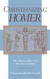 9780195087222-0195087224-Christianizing Homer: The Odyssey, Plato, and the Acts of Andrew