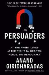 9780593312643-0593312643-The Persuaders: At the Front Lines of the Fight for Hearts, Minds, and Democracy