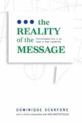 9781942254225-1942254229-The Reality of the Message: Psychoanalysis in the wake of Jean Laplanche