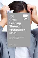 9789814841474-9814841471-100 Great Leading Through Frustration Ideas