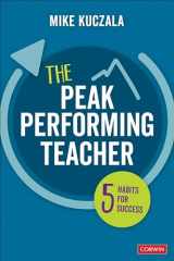 9781071853252-1071853252-The Peak Performing Teacher: Five Habits for Success