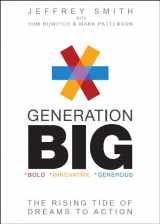 9780615298511-0615298516-Generation BIG: The Rising Tide of Dreams to Action