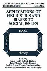 9780306447501-0306447509-Applications of Heuristics and Biases to Social Issues (Social Psychological Applications To Social Issues, 3)