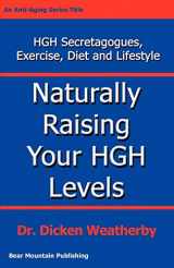 9780976136705-0976136708-Naturally Raising Your HGH Levels