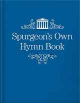 9781527104426-1527104427-Spurgeon’s Own Hymn Book