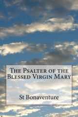 9781533301048-1533301042-The Psalter of the Blessed Virgin Mary