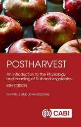 9781786391483-1786391481-Postharvest: An Introduction to the Physiology and Handling of Fruit and Vegetables