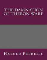9781494350505-1494350505-The Damnation of Theron Ware